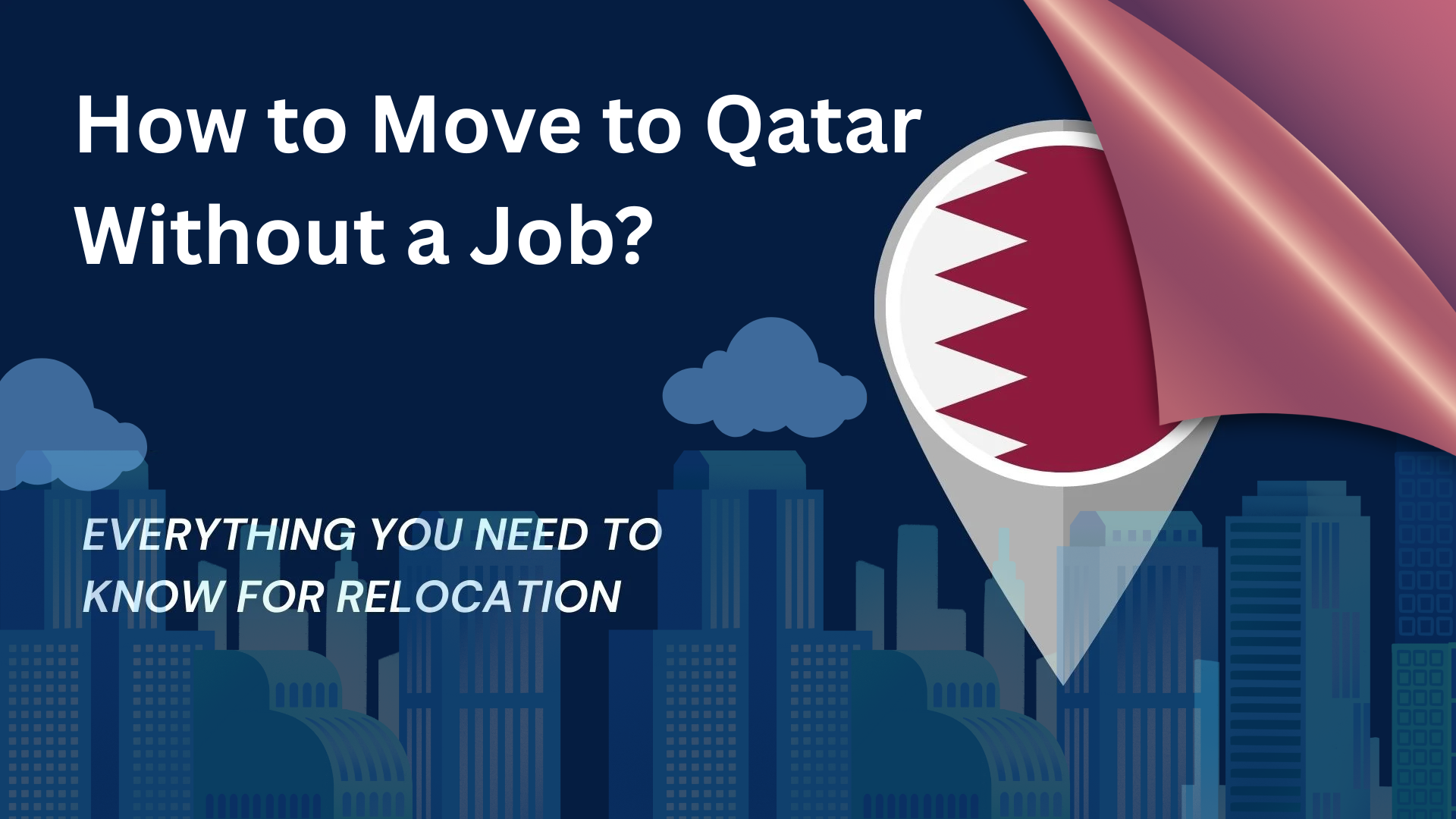 How to Move to Qatar Without a Job?